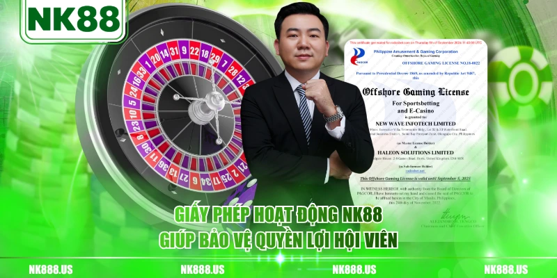 Giấy phép hoạt động NK88 giúp bảo vệ quyền lợi hội viên