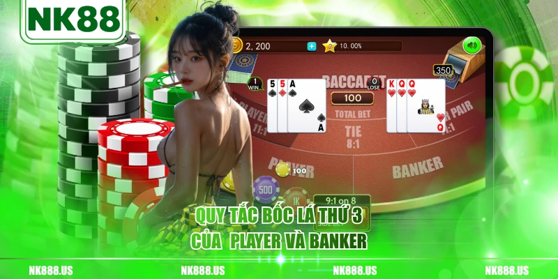 Quy tắc bốc lá thứ 3 của  Player và Banker