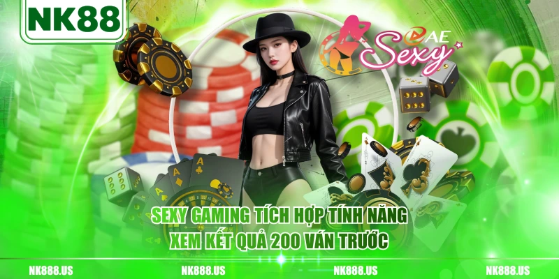 Sexy gaming tích hợp tính năng xem kết quả 200 ván trước